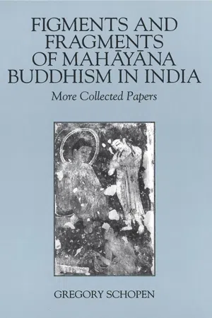 Figments and Fragments of Mahayana Buddhism in India