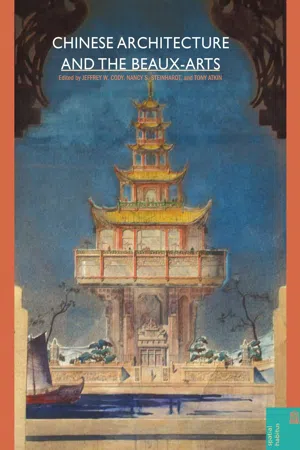 Chinese Architecture and the Beaux-Arts