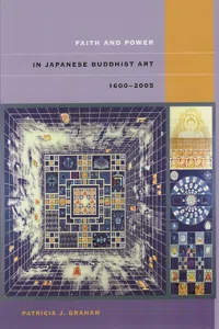 Faith and Power in Japanese Buddhist Art, 1600–2005_cover