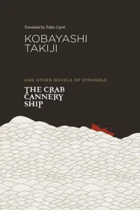 The Crab Cannery Ship and Other Novels of Struggle_cover
