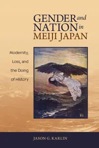 Gender and Nation in Meiji Japan_cover