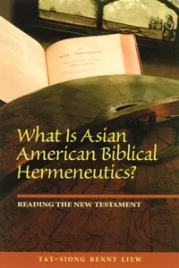 What Is Asian American Biblical Hermeneutics? Reading the New Testament_cover