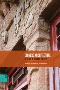 Chinese Architecture in an Age of Turmoil, 200-600_cover