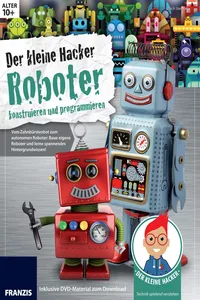 Der kleine Hacker: Roboter konstruieren und programmieren_cover