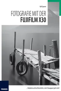 Fotografie mit der Fujifilm X30_cover