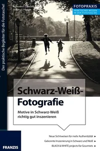Foto Praxis Schwarz-Weiß-Fotografie_cover