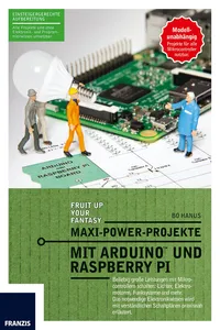 Maxi-Power-Projekte mit Arduino und Raspberry Pi_cover