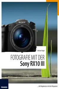 Fotografie mit der Sony RX10 III_cover