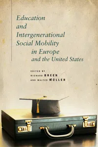 Education and Intergenerational Social Mobility in Europe and the United States_cover