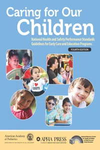 Caring for Our Children: National Health and Safety Performance Standards; Guidelines for Early Care and Education Programs_cover