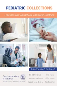 Ethics Rounds: A Casebook in Pediatric Bioethics_cover