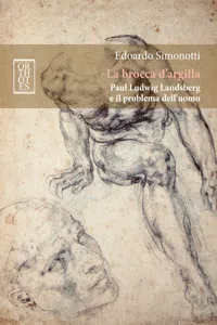 La brocca d'argilla. Paul Ludwig Landsberg e il problema dell'uomo_cover