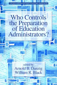 Who Controls the Preparation of Education Administrators?_cover