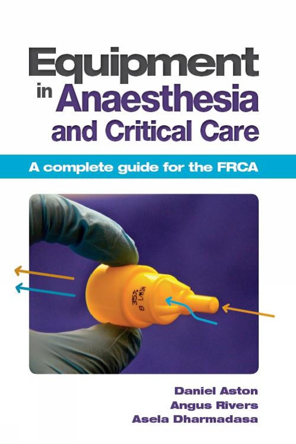 PDF] Equipment in Anaesthesia and Critical Care by Daniel Aston