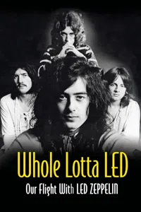 Whole Lotta Led: Our Flight With Led Zeppelin_cover