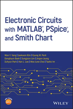 Electronic Circuits with MATLAB, PSpice, and Smith Chart