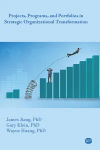 Projects, Programs, and Portfolios in Strategic Organizational Transformation_cover