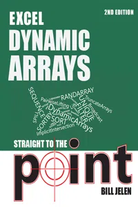 Excel Dynamic Arrays Straight to the Point 2nd Edition_cover