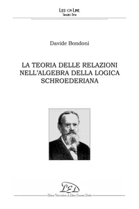 La teoria delle relazioni nell'algebra della logica schroederiana_cover