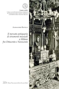 Il Mercato Antiquario di Strumenti Musicali a Milano fra Ottocento e Novecento_cover