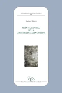 Studi sul Caput XXI della Lex Rubria de Gallia Cisalpina_cover