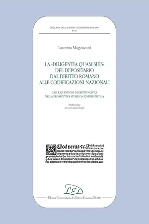 La "diligentia quam suis" del depositario dal diritto romano alle codificazioni nazionali