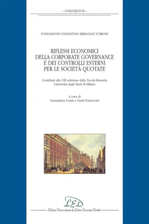 Riflessi economici della Corporate Governance e dei controlli esterni per le società quotate