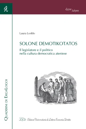 Solone demotikotatos. Il legislatore e il politico nella cultura democratica ateniese