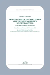 Atti del Convegno «Processo civile e processo penale nell'esperienza giuridica del mondo antico»_cover