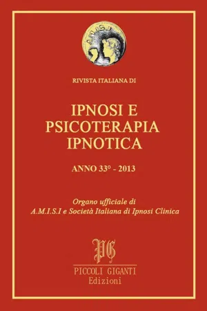 Rivista Italiana di Ipnosi e Psicoterapia Ipnotica - Anno 33° 2013