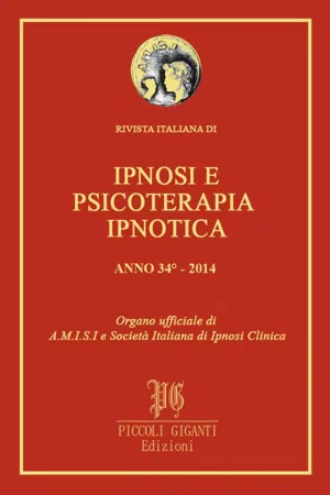 Rivista Italiana di Ipnosi e Psicoterapia Ipnotica - Anno 34° 2014