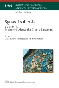 Sguardi sull'Asia e altri scritti in onore di Alessandra Cristina Lavagnino_cover