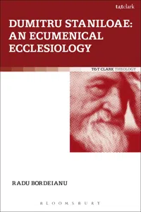 Dumitru Staniloae: An Ecumenical Ecclesiology_cover