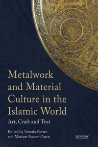 Metalwork and Material Culture in the Islamic World_cover