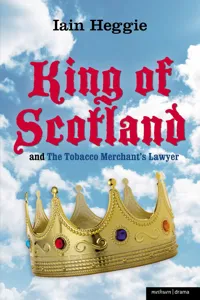 King of Scotland' and 'The Tobacco Merchant's Lawyer'_cover