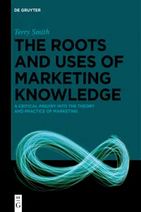 The Roots and Uses of Marketing Knowledge_cover