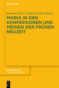 Maria in den Konfessionen und Medien der Frühen Neuzeit_cover