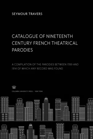 Catalogue of Nineteenth Century French Theatrical Parodies