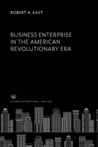Business Enterprise in the American Revolutionary Era_cover