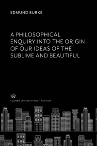 A Philosophical Enquiry into the Origin of Our Ideas of the Sublime and Beautiful_cover