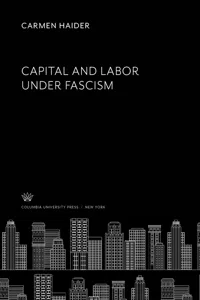 Capital and Labor Under Fascism_cover