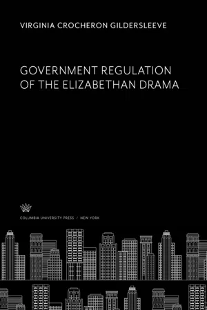 Government Regulation of the Elizabethan Drama