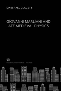 Giovanni Marliani and Late Medieval Physics_cover