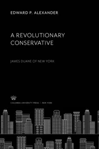 A Revolutionary Conservative_cover
