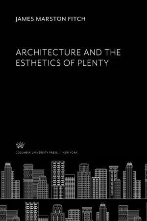 Architecture and the Esthetics of Plenty