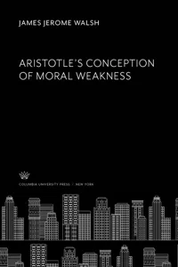 Aristotle'S Conception of Moral Weakness_cover