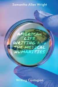 American Life Writing and the Medical Humanities_cover