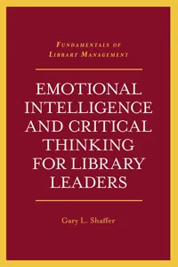 Emotional Intelligence and Critical Thinking for Library Leaders_cover