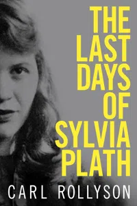 The Last Days of Sylvia Plath_cover