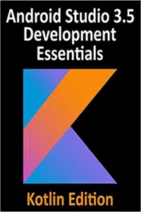 Android Studio 3.5 Development Essentials - Kotlin Edition_cover